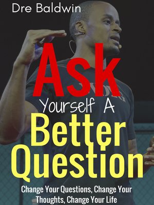 cover image of Ask Yourself a Better Question
